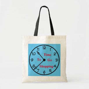 Time To Go Shopping Tote Bag