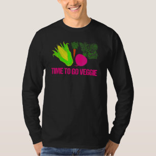 Time To Go Veggie Vegetarian Vegetarians Veggie Ve T-Shirt