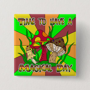 Time to have a Magical Day    15 Cm Square Badge