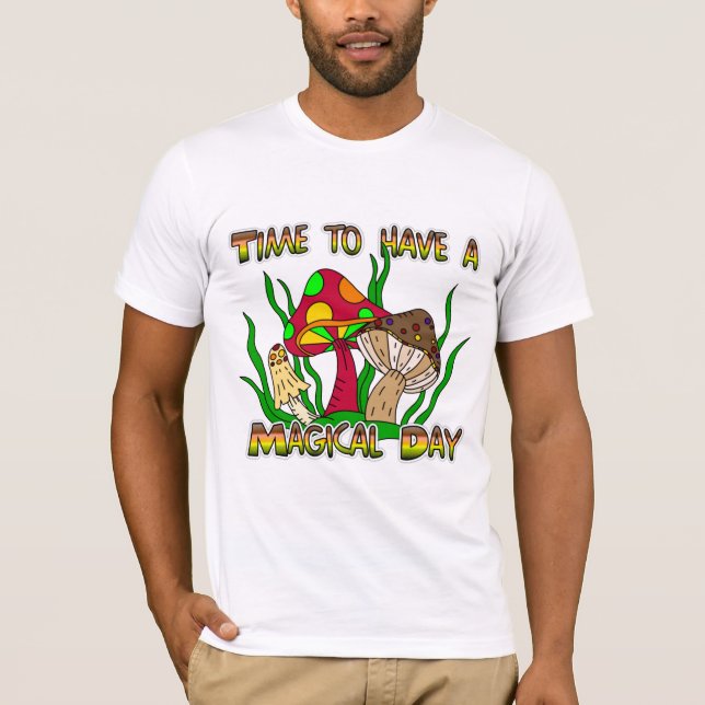 Time to have a Magical Day    T-Shirt (Front)