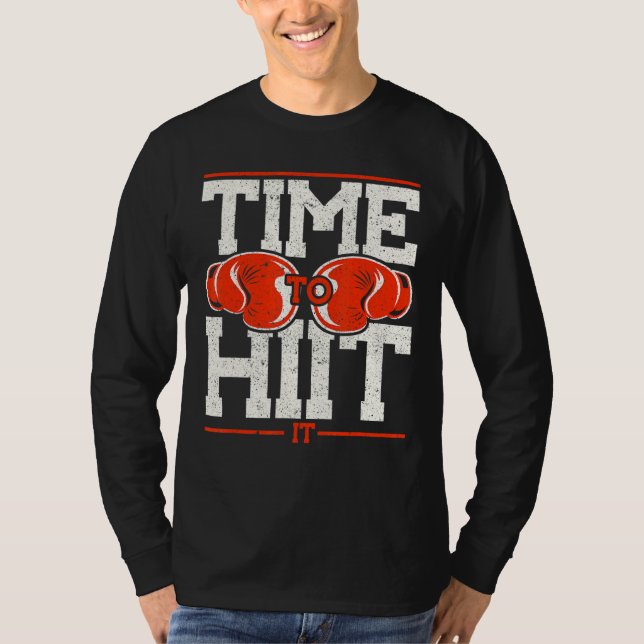 Time To Hiit It Hiit T-Shirt (Front)