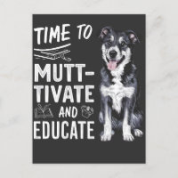 Time to Muttivate And Educate Back to School Teach