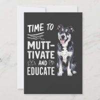 Time to Muttivate And Educate Back to School Teach