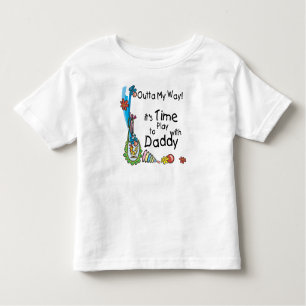 Time to Play with Daddy Toddler T-Shirt
