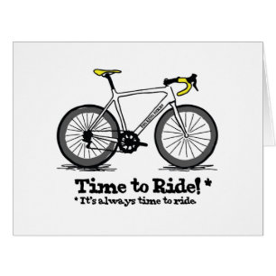 Time to Ride - Great reminder for cyclists!