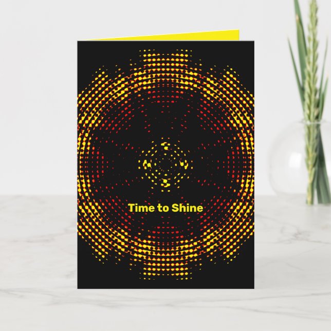 Time To Shine Birthday Folded Greeting Card (Front)