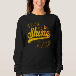 Time To Shine Lfgsd Vintage Baseball Men Women You Sweatshirt