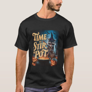 Time To Stir The Pot Funny racoon Witch Retro Hal T-Shirt