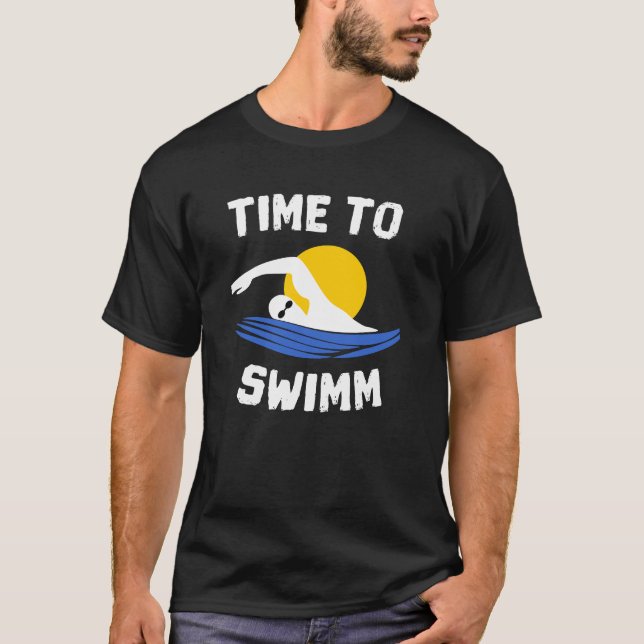 Time to swimm T-Shirt (Front)