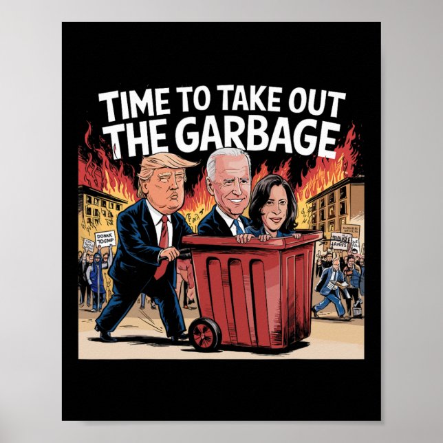 Time To Take Out The Garbage Kamala Trump Supporte Poster (Front)