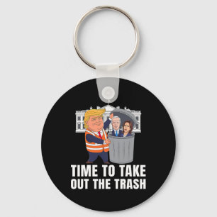 Time To Take Out The Trash Funny Trump  Key Ring