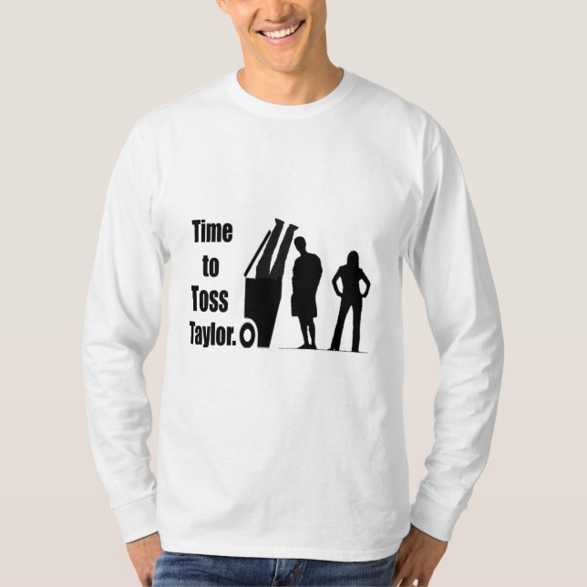 Time to Toss Taylor T-Shirt (Front)