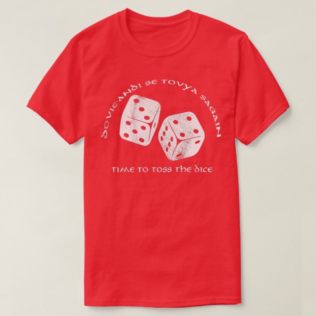 Time To Toss The Dice Wheel of Time 1 T-Shirt (Design Front)