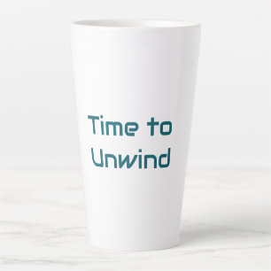 Time to Unwind Latte Mug