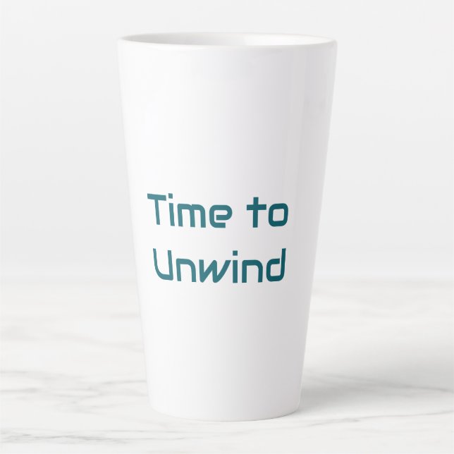 Time to Unwind Latte Mug (Front)