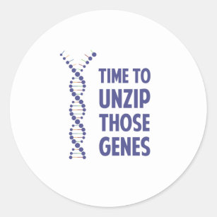 Time To Unzip Those Genetic Genes Classic Round Sticker