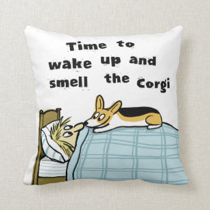 Time to Wake Up and Smell the Corgi Cushion