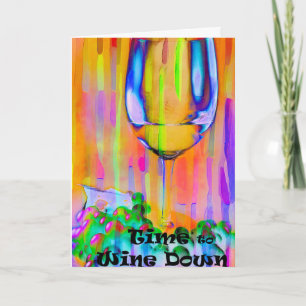 Time to Wine Down Greeting Card