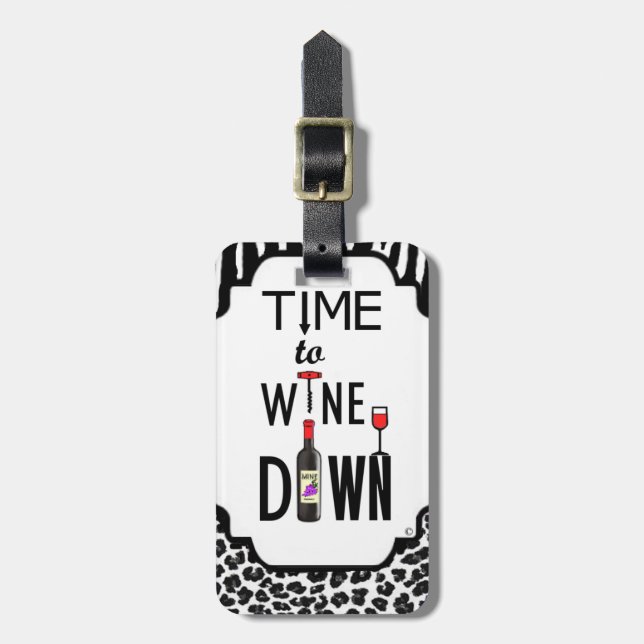 Time to Wine Down Luggage Tag (Front Vertical)
