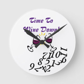 Time To Wine Down Round Clock