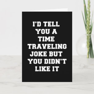 Time Travel Joke Card