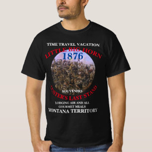 TIME TRAVEL VACATIONS CUSTER'S LAST STAND MONTANA T-Shirt