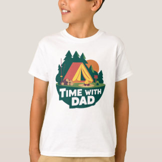 Time With Dad - Father's Day T-Shirt