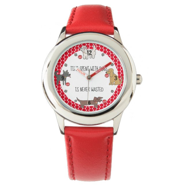 Time With Dogs Never Wasted Dog Lover Kids Red Watch (Front)