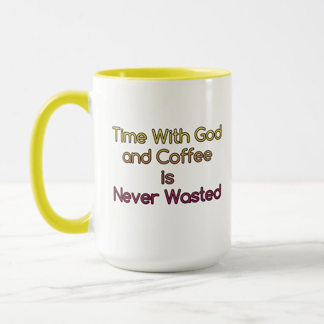 Time With God and Coffee is Never Wasted Mug (Left)
