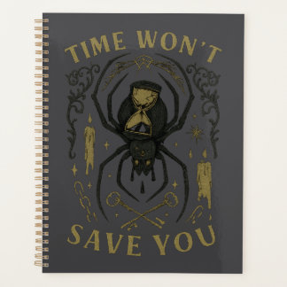 Time Won’t Save You Gothic Spider Planner