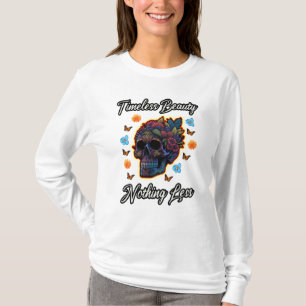 Timeless beauty, nothing less T-Shirt