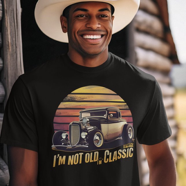 Timeless Elegance I'm Not Old I'm Classic T-Shirt (Creator Uploaded)