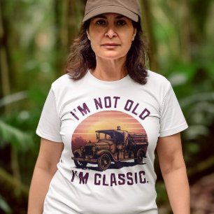 Timeless Elegance Tee: I'm Not Old, I'm Classic T-Shirt