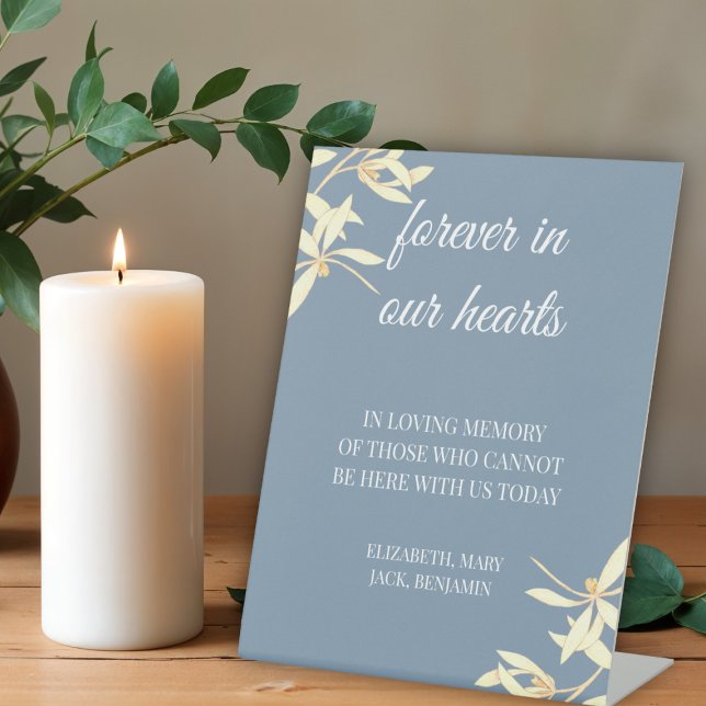 Timeless Floral Symphony Forever in our hearts Pedestal Sign (Creator Uploaded)