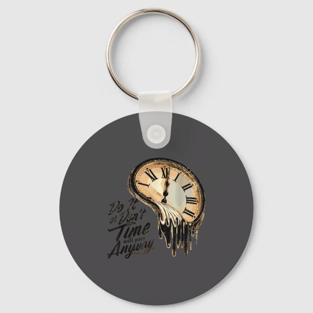 Timeless Motivation Quote With Melting Clocks  Key Ring (Front)