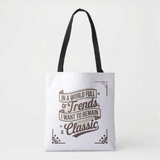 Timeless Style in a World of Trends Tote Bag