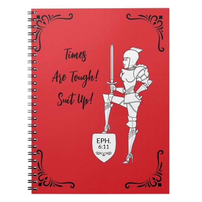 "Times Are Tough! Suit Up!"  Notebook (Front)