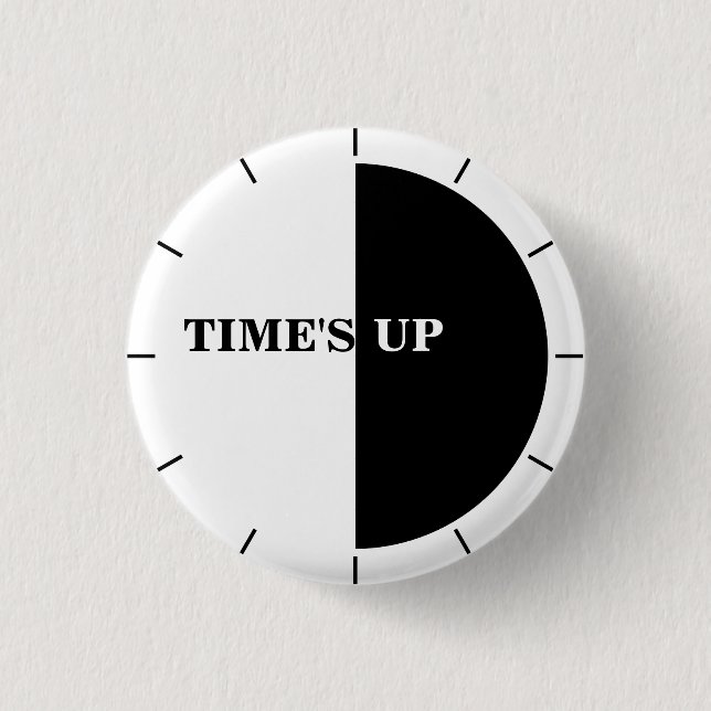 TIME'S UP Style 17 3 Cm Round Badge (Front)