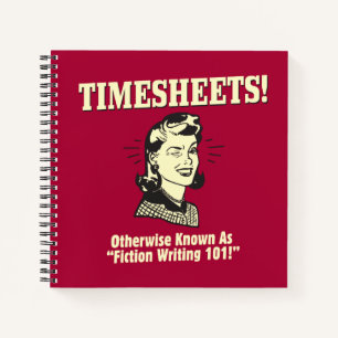 Timesheets: Fiction Writing 101 Notebook