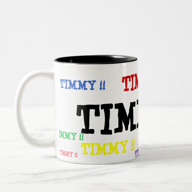 TIMMY!! , TIMMY!! , TIMMY!! , TIMMY!! , TIMMY!! Two-Tone COFFEE MUG (Left)