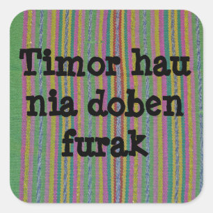 Timor hau nia doben furak square sticker