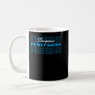 Timpani drum percussionist marching band drumline coffee mug