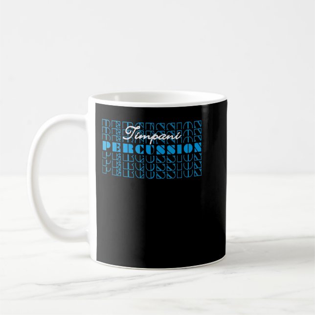 Timpani drum percussionist marching band drumline  coffee mug (Left)