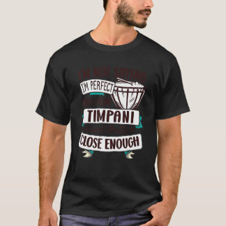 Timpani Kettledrum Musical Instrument Timpanist T-Shirt