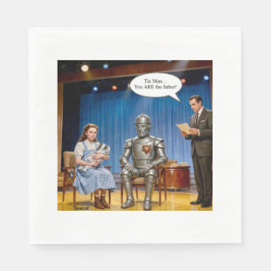 Tin Man you are the father Napkin