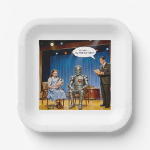 Tin Man you are the father Paper Plate