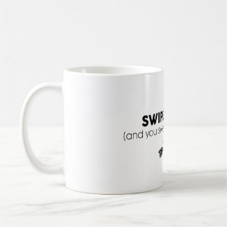 Tinder mug for you swipe right