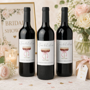 Tini Bit Closer Bridal Shower  Wine Label