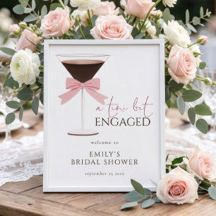 Tini Bit Engaged martini Bow Welcome Bridal Shower Poster