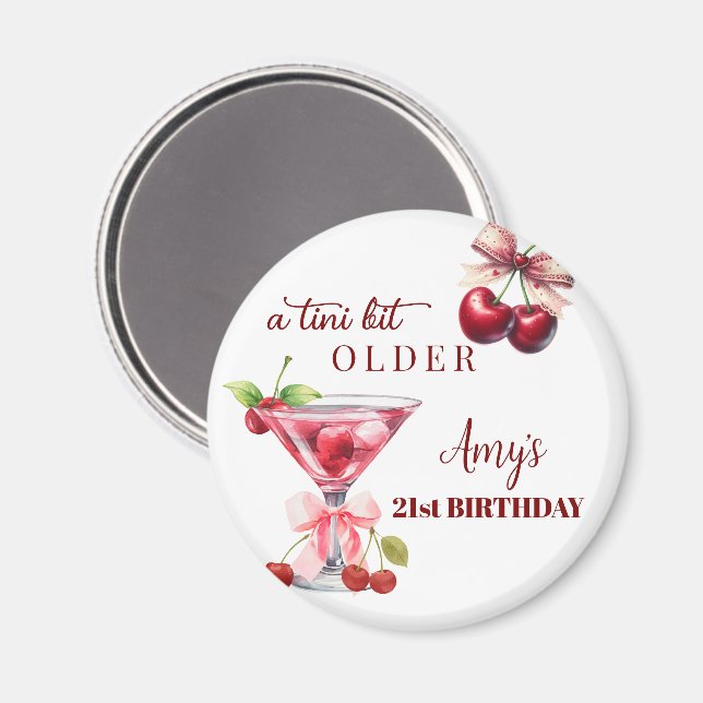 Tini Bit Older Cherry Martini 21st Birthday Favor Magnet (Front/Back)